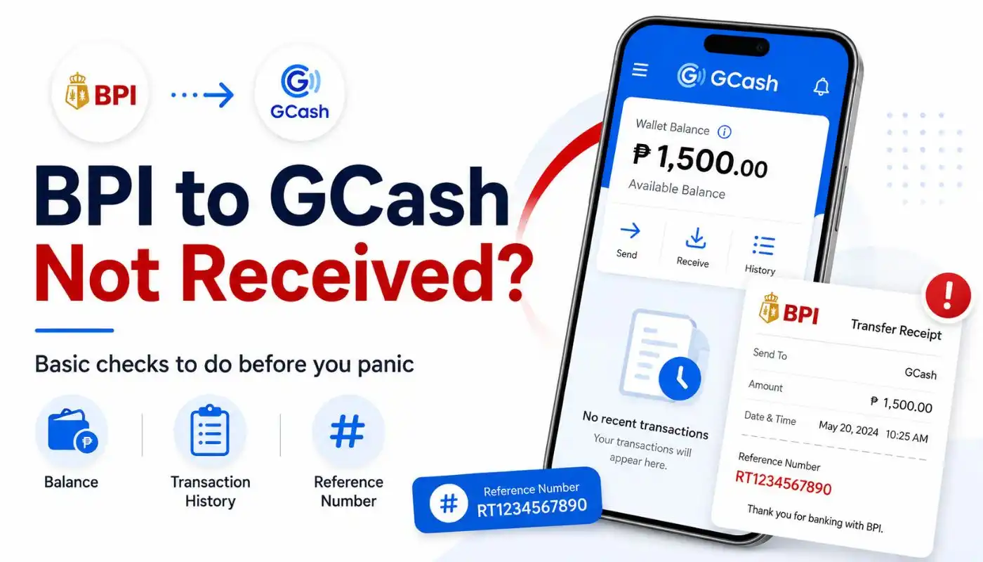 BPI to GCash Not Received? Here’s What to Do